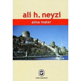 ALMA MATER - ALI H. NEYZI
