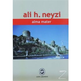 ALMA MATER - ALI H. NEYZI