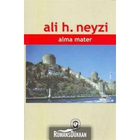 ALMA MATER - ALI H. NEYZI