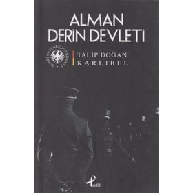 ALMAN DERIN DEVLETI - TALIP DOĞAN KARLIBEL