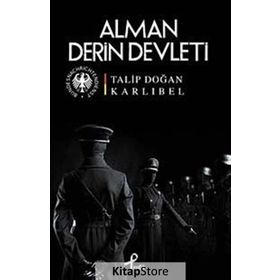 ALMAN DERIN DEVLETI - TALIP DOĞAN KARLIBEL