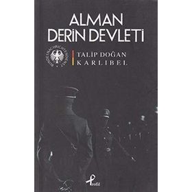 ALMAN DERIN DEVLETI - TALIP DOĞAN KARLIBEL