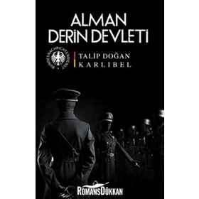 ALMAN DERIN DEVLETI - TALIP DOĞAN KARLIBEL