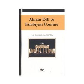 ALMAN DILI VE EDEBİYATI ÜZERİNE - ÖZLEM FIRTINA
