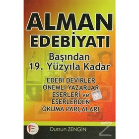 ALMAN EDEBİYATI BAŞINDAN 19. YÜZYILDAN KADAR - DURSUN ZENGIN