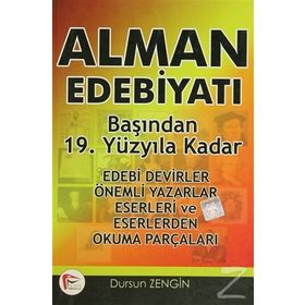 ALMAN EDEBİYATI BAŞINDAN 19. YÜZYILDAN KADAR - DURSUN ZENGIN