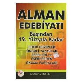 ALMAN EDEBİYATI BAŞINDAN 19. YÜZYILDAN KADAR - DURSUN ZENGIN