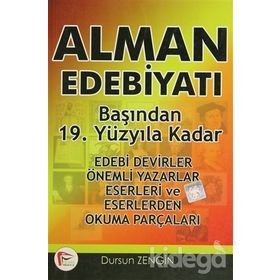 ALMAN EDEBİYATI BAŞINDAN 19. YÜZYILDAN KADAR - DURSUN ZENGIN