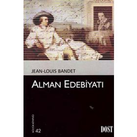 Alman Edebiyatı - Jean-Lois Bandet