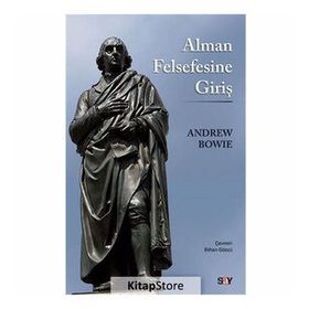 Alman Felsefesine Giriş - Andrew Bowie