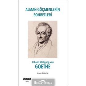 Alman Göçmenlerin Sohbetleri - Johann Wolfgang Von Goethe