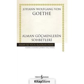 Alman Göçmenlerin Sohbetleri - Johann Woltgang Von Gothe