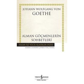 Alman Göçmenlerin Sohbetleri - Johann Woltgang Von Gothe