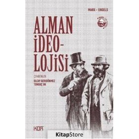 ALMAN İDEOLOJISI - FRIEDRICH ENGELS;KARL MARX