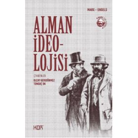 ALMAN İDEOLOJISI - FRIEDRICH ENGELS;KARL MARX