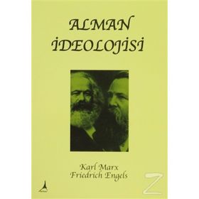 ALMAN İDEOLOJISI - FRIEDRICH ENGELS;KARL MARX