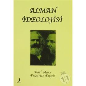 ALMAN İDEOLOJISI - FRIEDRICH ENGELS;KARL MARX