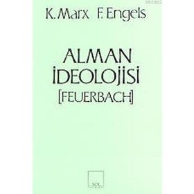 ALMAN İDEOLOJİSİ - KARL MARX