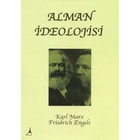 ALMAN İDEOLOJİSİ - KARL MARX