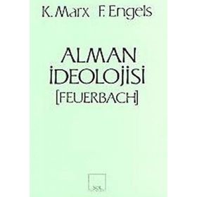 ALMAN İDEOLOJİSİ - KARL MARX