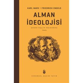 ALMAN İDEOLOJİSİ - KARL MARX