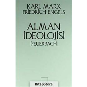 ALMAN İDEOLOJİSİ - KARL MARX