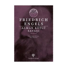 Alman Köylü Savaşı - Friedrich Engels