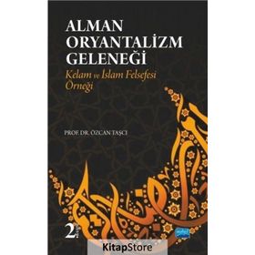 Alman Oryantalizm Geleneği - Özcan Taşcı