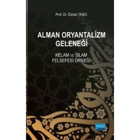 Alman Oryantalizm Geleneği - Özcan Taşcı