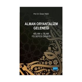 Alman Oryantalizm Geleneği - Özcan Taşcı