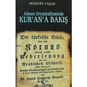 ALMAN ORYANTALIZMINDE KUR'AN'A BAKIŞ - HÜSEYİN YAŞAR