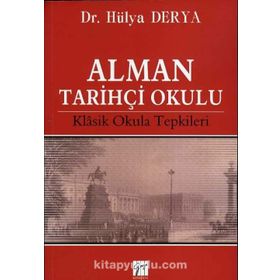 Alman Tarihçi Okulu - Hülya Derya