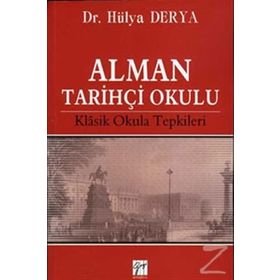 Alman Tarihçi Okulu - Hülya Derya
