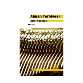 ALMAN TERBIYESI - ZAFER ŞENOCAK