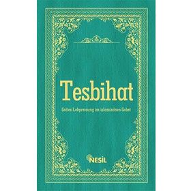 ALMANCA AÇIKLAMALI VE OKUNUŞLU NAMAZ TESBİHATI - CEMIL ŞAHİNÖZ