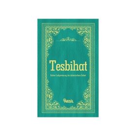 ALMANCA AÇIKLAMALI VE OKUNUŞLU NAMAZ TESBİHATI - CEMIL ŞAHİNÖZ