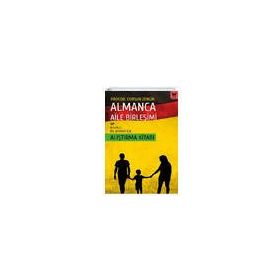 Almanca Aile Birleşimi ve A.1.1/A.1.2 Dil Seviyesi İçin Alıştırma Kitabı - Dursun Zengin