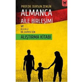 Almanca Aile Birleşimi ve A.1.1/A.1.2 Dil Seviyesi İçin Alıştırma Kitabı - Dursun Zengin