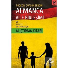 Almanca Aile Birleşimi ve A.1.1/A.1.2 Dil Seviyesi İçin Alıştırma Kitabı - Dursun Zengin