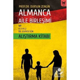 Almanca Aile Birleşimi ve A.1.1/A.1.2 Dil Seviyesi İçin Alıştırma Kitabı - Dursun Zengin