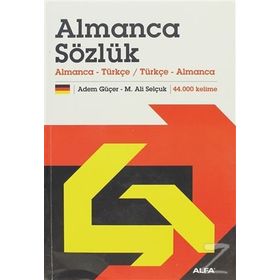 ALMANCA BÜYÜK EL SÖZLÜĞÜ - ADEM GÜÇER;MEHMET ALI SELÇUK