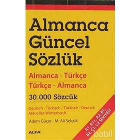 ALMANCA GÜNCEL SÖZLÜK ALMANCA-TÜRKÇE TÜRKÇE ALMANCA 30.000 SÖZCÜK - SUAT KOYUNCU