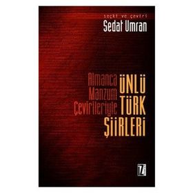 ALMANCA MANZUM ÇEVİRİLERİYLE ÜNLÜ TÜRK ŞİİRLERİ - KOLEKTIF