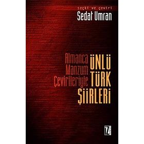 ALMANCA MANZUM ÇEVİRİLERİYLE ÜNLÜ TÜRK ŞİİRLERİ - KOLEKTIF