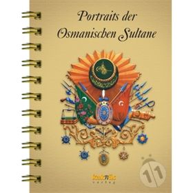 Almanca Portraits Der Osmanischen Sultane - Kolektif