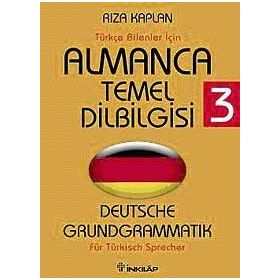 ALMANCA TEMEL DILBILGISI 3 TÜRKÇE BILENLER İÇİN - RIZA KAPLAN