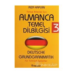 ALMANCA TEMEL DILBILGISI 3 TÜRKÇE BILENLER İÇİN - RIZA KAPLAN