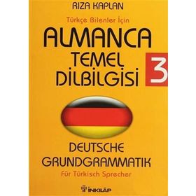 ALMANCA TEMEL DILBILGISI 3 TÜRKÇE BILENLER İÇİN - RIZA KAPLAN