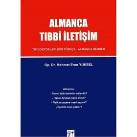 Almanca Tıbbi İletişim Tıp Doktorları İçin Türkçe – Almanca Rehber - Mehmet Eren Yüksel