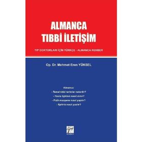 Almanca Tıbbi İletişim Tıp Doktorları İçin Türkçe – Almanca Rehber - Mehmet Eren Yüksel